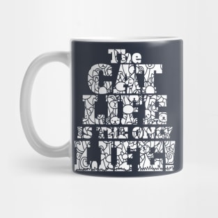 Cat Lovers Cat Life Gift Idea Mug